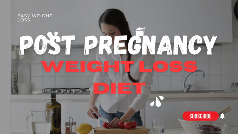 Post pregnancy weight loss diet